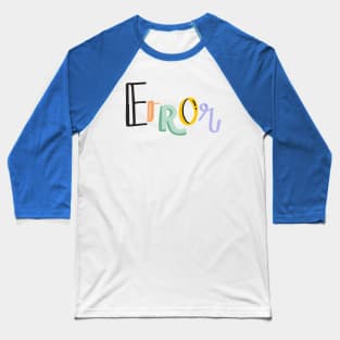 Error Baseball T-Shirt